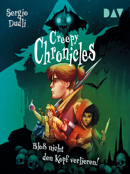 Titeldetails für Bloß nicht den Kopf verlieren!--Creepy Chronicles, Band 1 nach Sergio Dudli - Verfügbar